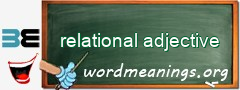 WordMeaning blackboard for relational adjective